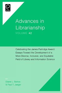 Cover image for Celebrating the James Partridge Award: Essays Toward the Development of a More Diverse, Inclusive, and Equitable Field of Library and Information Science