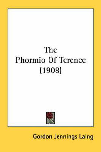 Cover image for The Phormio of Terence (1908)