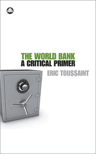 Cover image for The World Bank: A Critical Primer