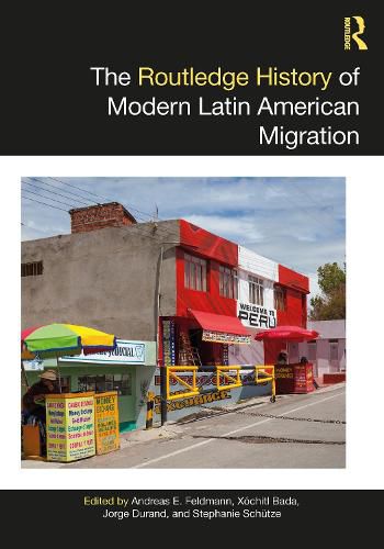 Cover image for The Routledge History of Modern Latin American Migration