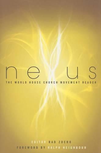 Cover image for Nexus: The World House Church Movement Reader