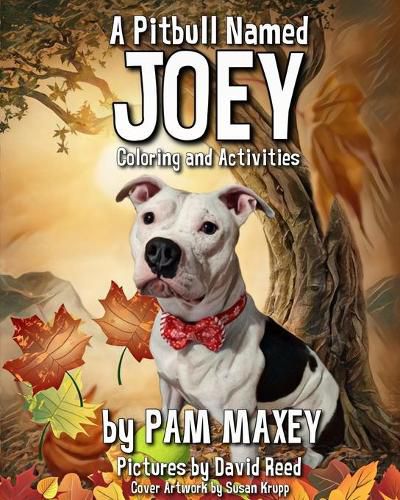 Cover image for A Pitbull Named Joey Coloring and Activity Book