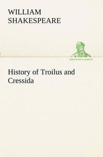 Cover image for History of Troilus and Cressida