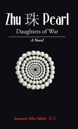 Cover image for Zh&#363; &#29664; Pearl: Daughters of War