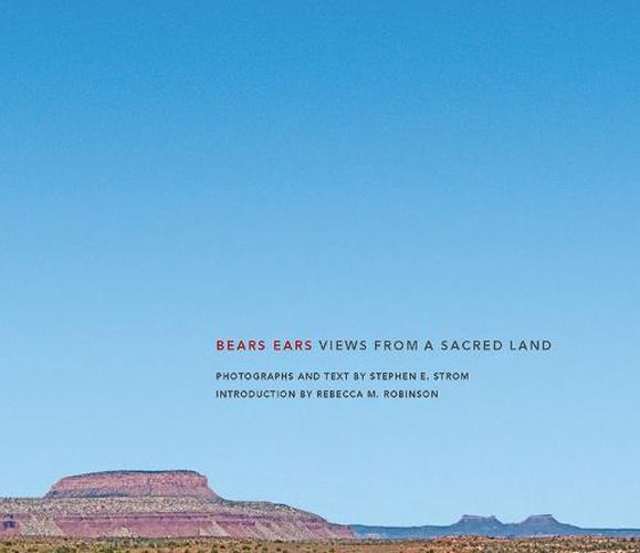 Bears Ears: Views from a Sacred Land