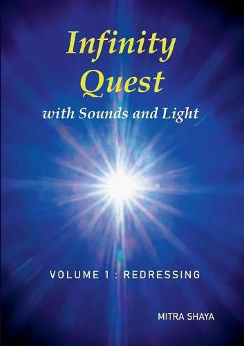 Cover image for Infinity Quest with Sounds and Light: Volume 1: Redressing