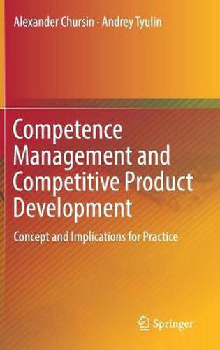 Cover image for Competence Management and Competitive Product Development: Concept and Implications for Practice