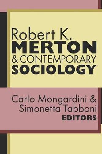 Cover image for Robert K.Merton and Contemporary Sociology