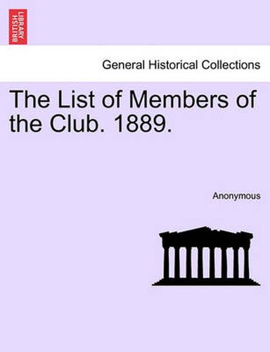 Cover image for The List of Members of the Club. 1889.