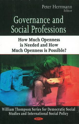 Cover image for Governance & Social Professions: How Much Openness is Needed & How Much Openness is Possible?