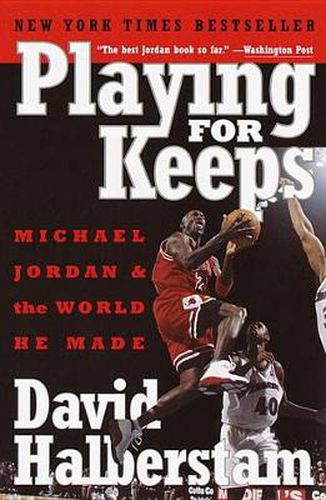 Cover image for Playing for Keeps: Michael Jordan and the World He Made