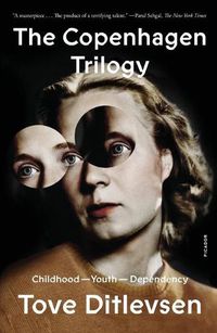 Cover image for The Copenhagen Trilogy: Childhood; Youth; Dependency