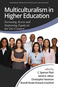 Cover image for Multiculturalism in Higher Education: Increasing Access and Improving Equity in the 21st Century