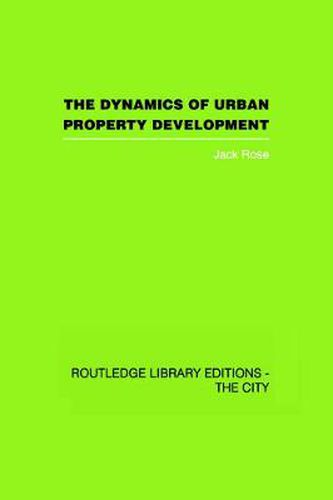 Cover image for The Dynamics of Urban Property Development