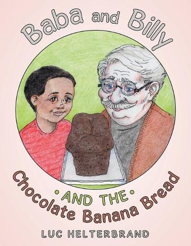 Cover image for Baba and Billy and the Chocolate Banana Bread