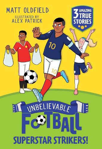 Cover image for Unbelievable Football Short Colour Stories: Superstar Strikers!
