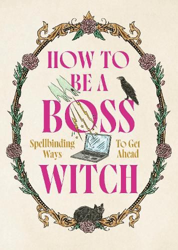 Cover image for How to Be a Boss Witch