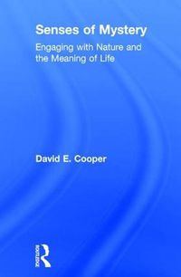 Cover image for Senses of Mystery: Engaging with Nature and the Meaning of Life