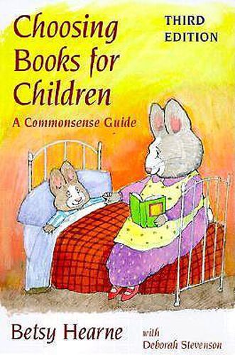 Cover image for Choosing Books for Children: A Commonsense Guide