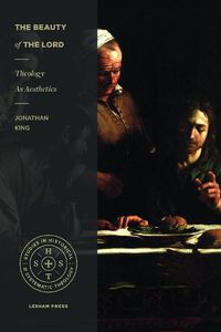 Cover image for The Beauty of the Lord: Theology as Aesthetics