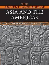 Cover image for The Ancient Languages of Asia and the Americas