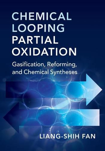 Cover image for Chemical Looping Partial Oxidation: Gasification, Reforming, and Chemical Syntheses