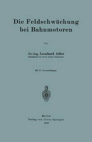 Cover image for Die Feldschwachung Bei Bahnmotoren