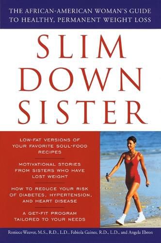 Cover image for Slim Down Sister: The African-American Woman's Guide to Healthy, Permanent Weight Loss