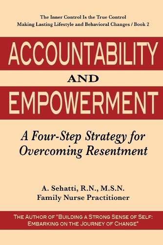 Cover image for Accountability and Empowerment: A Four-Step Strategy for Overcoming Resentment