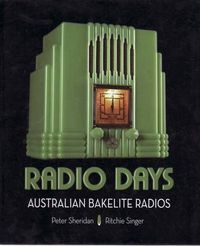 Cover image for Radio Days: Australian Bakelite Radios