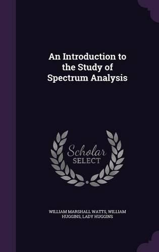 Cover image for An Introduction to the Study of Spectrum Analysis