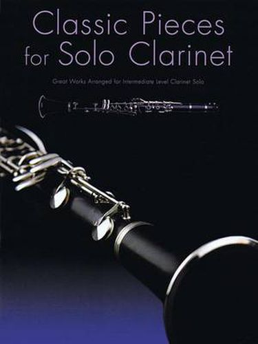 Cover image for Classic Pieces for Solo Clarinet