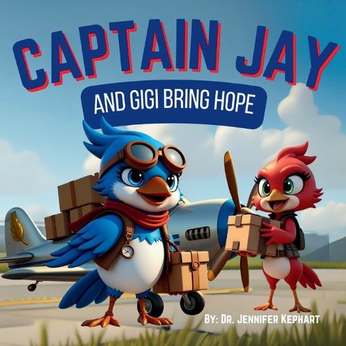 Cover image for Captain Jay and Gigi Bring Hope