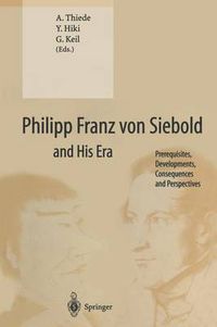 Cover image for Philipp Franz von Siebold and His Era: Prerequisites, Developments, Consequences and Perspectives