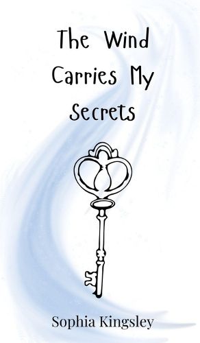 Cover image for The Wind Carries My Secrets