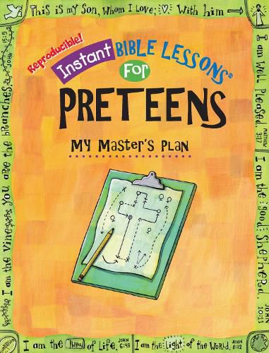 Instant Bible Lessons: My Master's Plan: Preteens