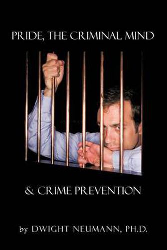Cover image for Pride, the Criminal Mind,& Crime Prevention