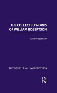 Cover image for The Collected Works of William Robertson