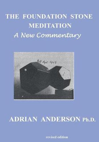 The Foundation Stone Meditation: A New Commentary