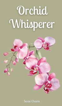 Cover image for Orchid Whisperer