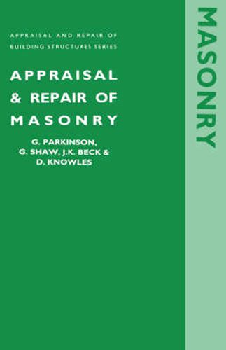 Appraisal and repair of masonry (Appraisal and Repair of Building Structures series)