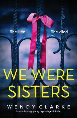 Cover image for We Were Sisters: An absolutely gripping psychological thriller