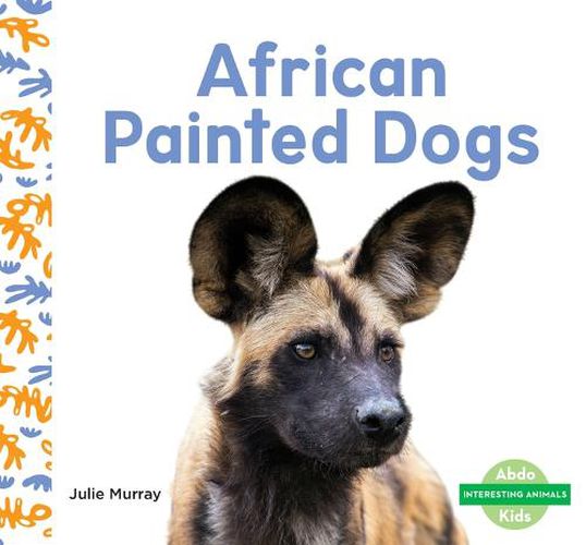 Cover image for African Painted Dogs