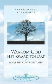 Cover image for Waarom God Het Kwaad Toelaat - Why God permits Evil (Dutch)