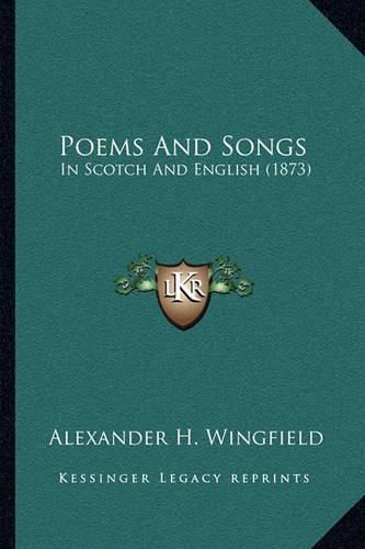 Cover image for Poems and Songs: In Scotch and English (1873)