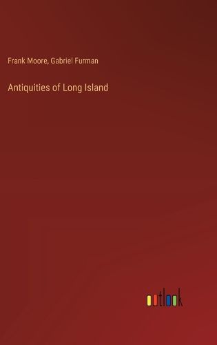 Antiquities of Long Island