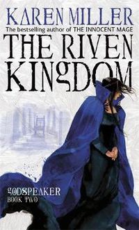 Cover image for The Riven Kingdom: Godspeaker: Book Two