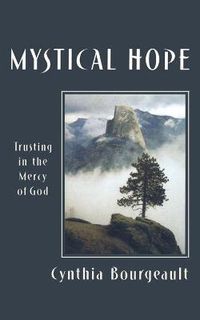 Cover image for Mystical Hope: Trusting in the Mercy of God