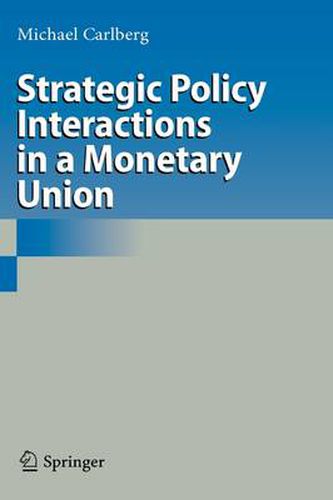 Cover image for Strategic Policy Interactions in a Monetary Union