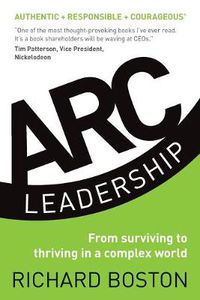 Cover image for ARC Leadership: From Surviving to Thriving in a Complex World